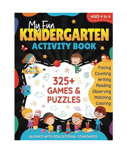 My Fun Kindergarten Activity Book: Learn Writing, Sight Words, Math Skills, and More with This 325+ Game Workbook for Kids | Includes Puzzles like ... Gift for Boys & Girls 4, 5 & 6 Years Old