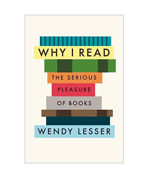 Why I Read: The Serious Pleasure of Books