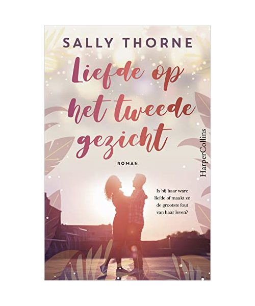 Liefde op het tweede gezicht: Is hij haar ware liefde of maakt ze de grootste fout van haar leven?