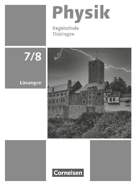 Physik 7./8. Schuljahr - Neue Ausgabe - Thüringen ab 2026 - Lösungen zum Schulbuch