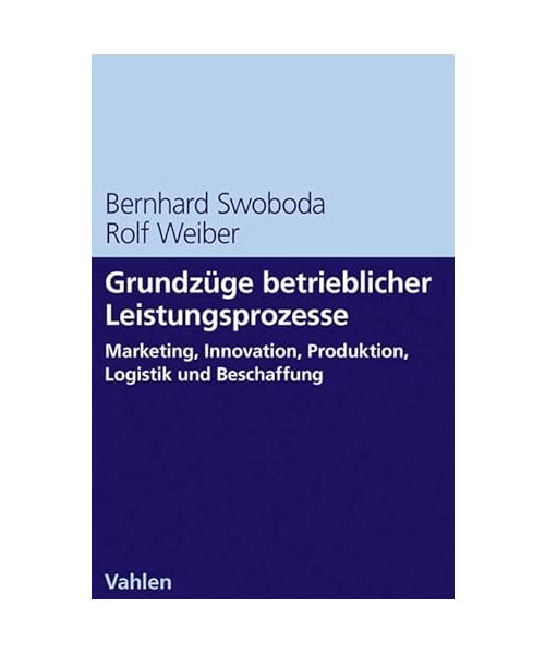 Grundzüge betrieblicher Leistungsprozesse