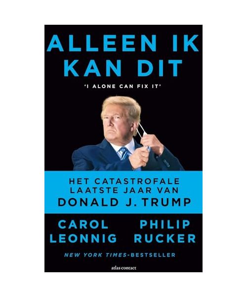 Alleen ik kan dit: het laatste catastrofale jaar van Donald J. Trump
