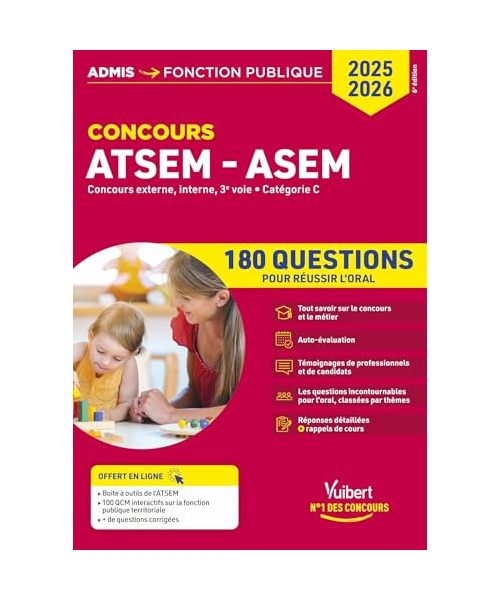 Concours ATSEM et ASEM - Catégorie C - 180 questions pour réussir l'oral: Agent (territorial) spécialisé des écoles maternelles - 2025-2026