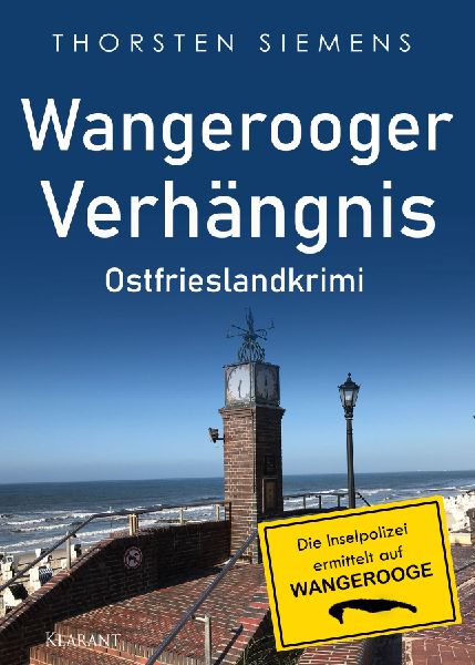 Wangerooger Verhängnis. Ostfrieslandkrimi