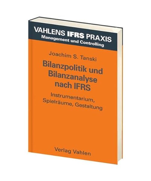 Bilanzpolitik und Bilanzanalyse nach IFRS