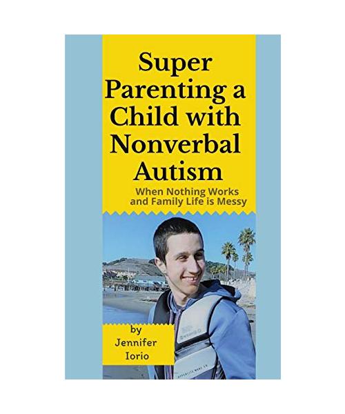 Super Parenting a Child with Nonverbal Autism
