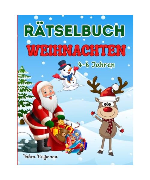 Weihnachten Rätselbuch für Kinder von 4-6 Jahren: Beschäftigungsbuch mit Rätsel für Mädchen und Jungen: Labyrinthe, Malen nach Zahlen, Logikrätsel, Fehlersuche, Punkt zu Punkt