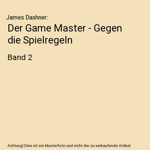 Der Game Master - Gegen die Spielregeln