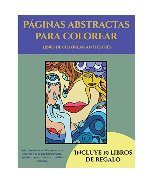 Libro de colorear anti estrés (Páginas abstractas para colorear): Este libro contiene 36 láminas para colorear que se pueden usar para pintarlas, enma