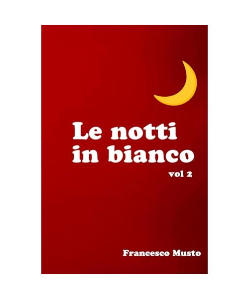 Le notti in bianco: parte 2