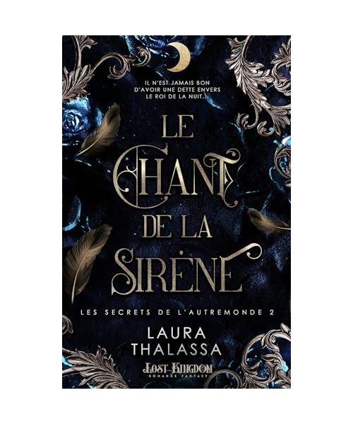 Le chant de la sirène (+L'ascencion du roi): Les secrets de l'autremonde 2 (+2.5)