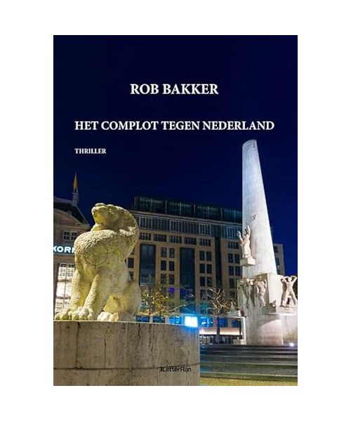 Het complot tegen Nederland