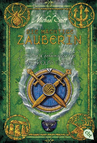 Die Geheimnisse des Nicholas Flamel 03. Die mächtige Zauberin