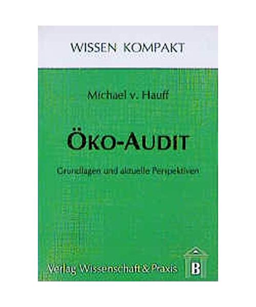 Öko Audit: Grundlagen und aktuelle Perspektiven