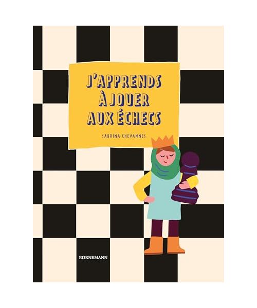 J'apprends à jouer aux échecs