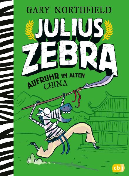 Julius Zebra - Aufruhr im alten China
