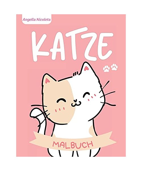 Katze Malbuch: für Kinder von 4-8 Jahren - Niedliches Katzen-Malbuch für Mädchen und Jungen
