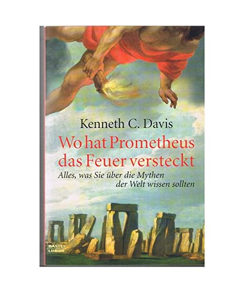 Wo hat Prometheus das Feuer versteckt: Alles, was Sie über die Mythen der Welt wissen sollten