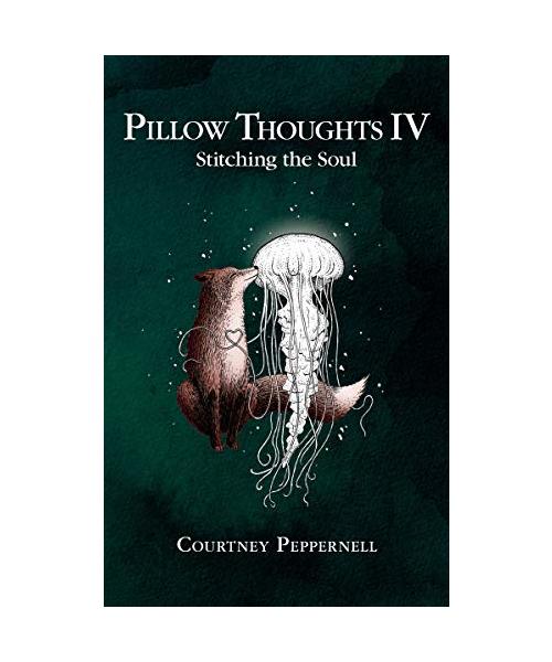 Pillow Thoughts IV - Stitching the Soul