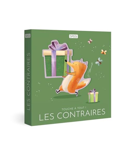 Les contraires. Touche à tout! Ediz. a colori (Sassi junior)