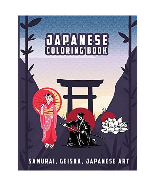 Japanese Coloring Book: Samurai, Geisha, and Japanese Art For Adults
