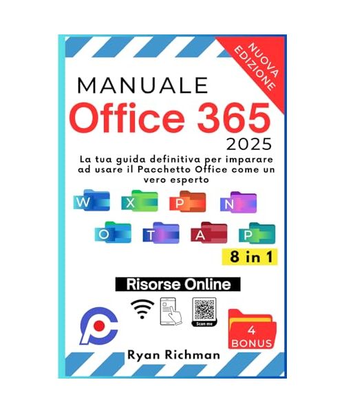 Manuale Office 365 - 2025: La tua guida definitiva per imparare ad usare il Pacchetto Office come un vero esperto | Contenuti online