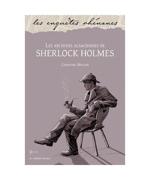 Les aventures alsaciennes de Sherlock Holmes