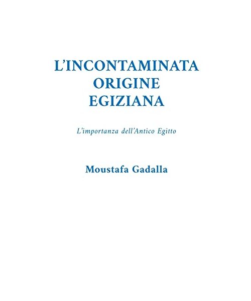 L'incontaminata Origine Egiziana