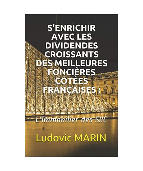 S'enrichir avec les dividendes croissants des meilleures foncières cotées françaises : l'immobilier des SIIC