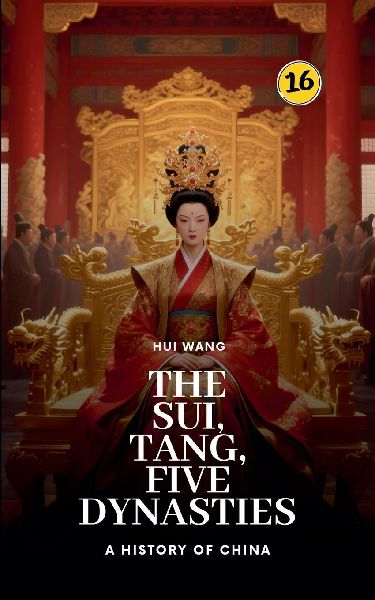 The Sui, Tang, Five Dynasties