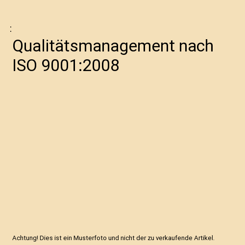 Qualitätsmanagement nach ISO 9001:2008