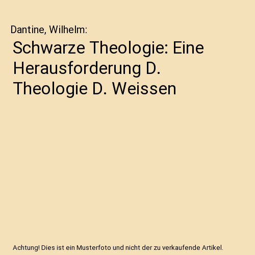Schwarze Theologie: Eine Herausforderung D. Theologie D. Weissen