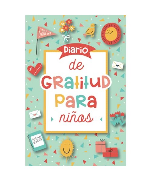 Diario de gratitud para niños: Un cuaderno para dedicar 3 minutos al día a la gratitud, el mindfulness y el desarrollo emocional - para niños y niñas a partir de 3 años.