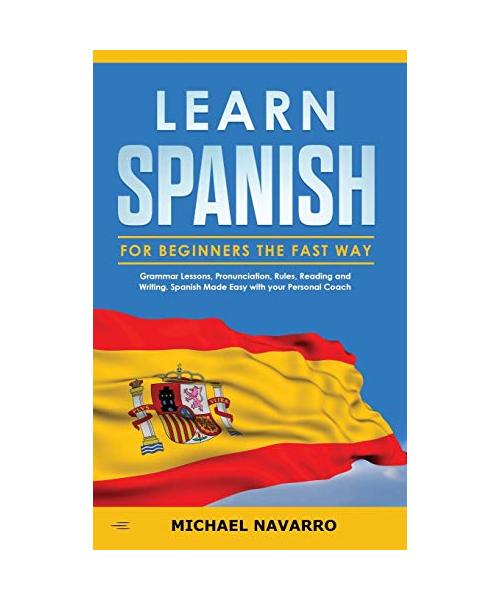Learn Spanish for Beginners the Fast Way