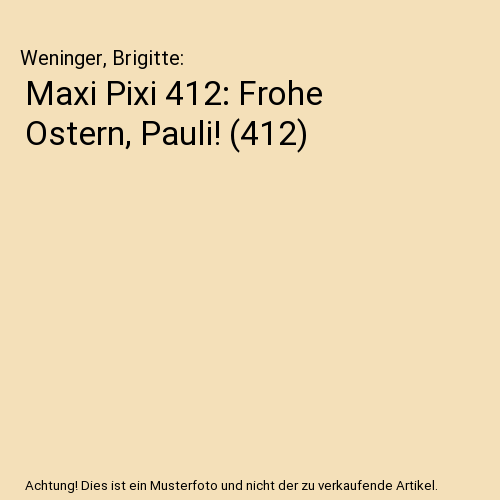 Maxi Pixi 412: Frohe Ostern, Pauli! (412)