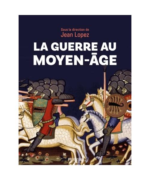 La guerre au Moyen-âge
