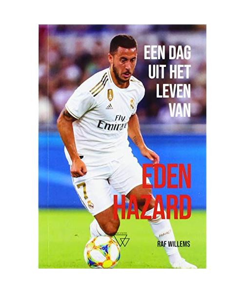 Een dag uit het leven van Eden Hazard (Een dag uit het leven van..., 3)