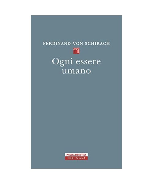 Ogni essere umano (Piccola biblioteca Neri Pozza)