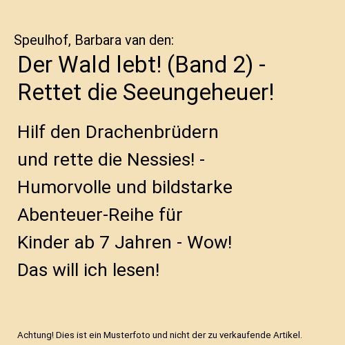 Der Wald lebt! (Band 2) - Rettet die Seeungeheuer!