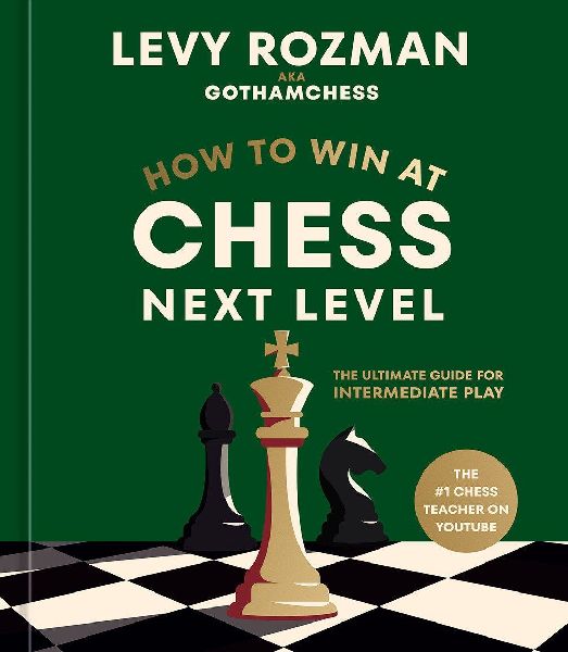 How to Win at Chess, Next Level