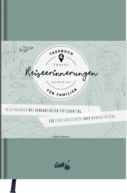 GuideMe Reisetagebuch Travel Memories „Für Familien“: Tagebuch zum Ausfüllen für Familien mit inspirierenden Fragen, personalisierbarem Hardcover-Einband & Lesebändchen