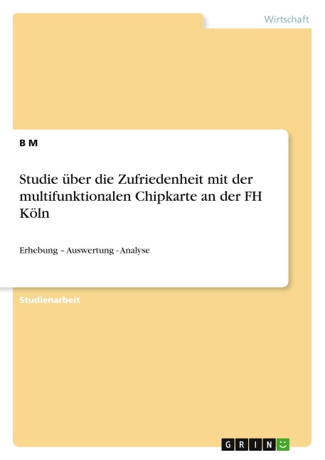 Studie über die Zufriedenheit mit der multifunktionalen Chipkarte an der FH Köln
