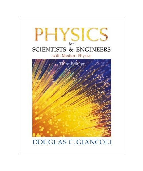 Physics for Scientists and Engineers with Modern Physics