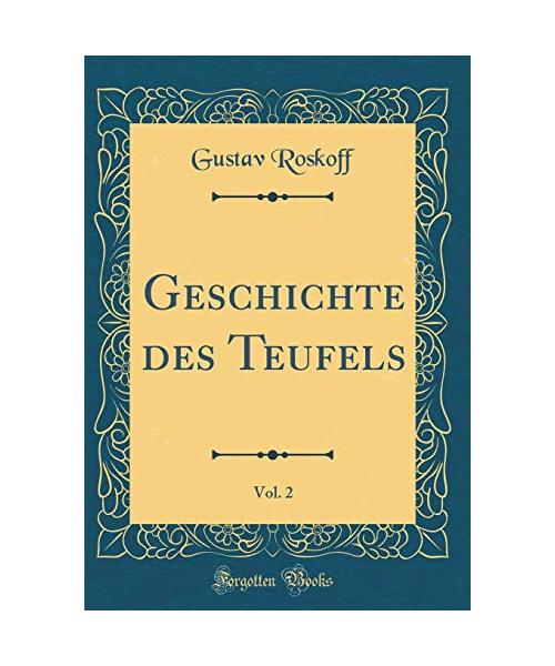 Geschichte des Teufels, Vol. 2 (Classic Reprint)