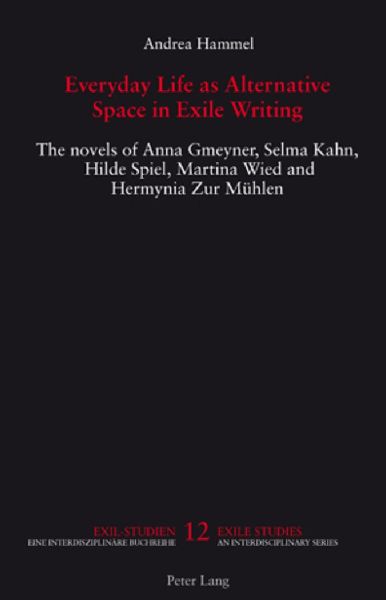 Everyday Life as Alternative Space in Exile Writing