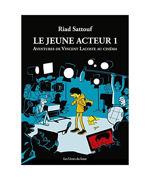 Le jeune acteur - tome 1 Aventures de Vincent Lacoste au cinéma (01)