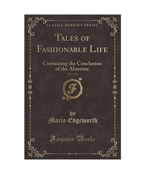 Tales of Fashionable Life, Vol. 6 of 6