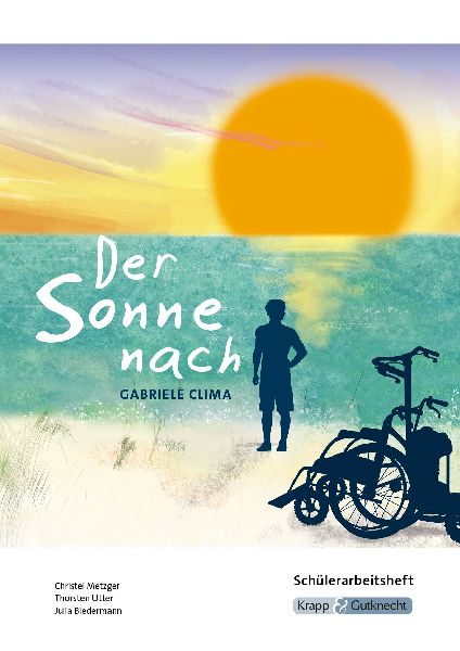 Der Sonne nach - Hauptschulabschluss Saarland 2025/2026 - Schülerarbeitsheft