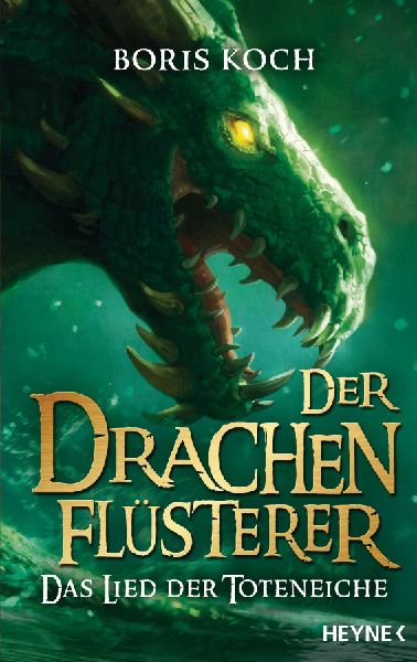 Der Drachenflüsterer - Das Lied der Toteneiche