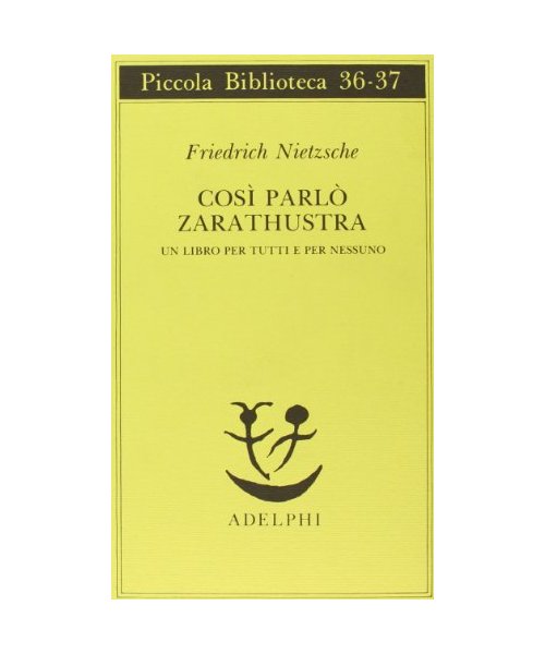 Così parlò Zarathustra. Un libro per tutti e per nessuno